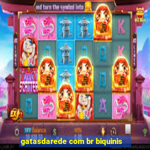 gatasdarede com br biquinis